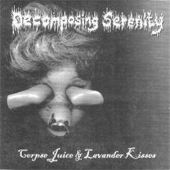 Decomposing Serenity : Corpse Juice & Lavander Kisses